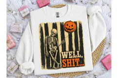 Well Shit Skeleton Halloween PNG Tee Product Image 2
