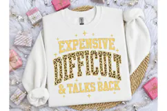 Expensive Difficult Talks Back PNG Tee Product Image 1