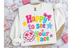 Happy To See Your Face PNG Shirt Design Product Image 1