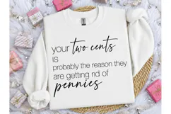 Your Two Cents Funny Sarcastic PNG Tee Product Image 1