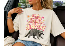 Be A Jimothy Raccoon Funny PNG Tee Product Image 4