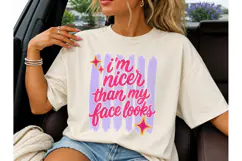 I'm Nicer Than My Face Looks PNG Tee Product Image 1