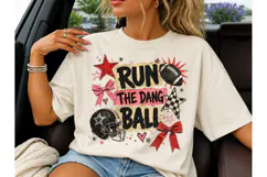 Run The Dang Ball Football PNG Tee Product Image 1