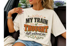 My Train of Thought Funny PNG Tee Product Image 3