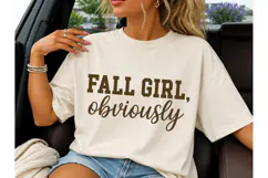 Fall Girl Obviously PNG Shirt Design Product Image 1