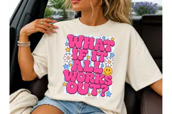 What If It All Works Out PNG Tee Product Image 3