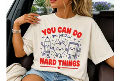 You Can Do Hard Things PNG Teacher Shirt Product Image 1