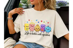 Life Is Better With Squishies PNG Tee Product Image 4