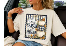 In Every Season Praise Him PNG Tee Product Image 1