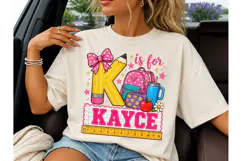 K is for Kayce Back to School PNG Tee Product Image 3