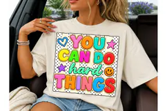 You Can Do Hard Things PNG Tee Product Image 3