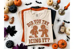 Did You Try Icing It Gingerbread PNG Tee Product Image 2