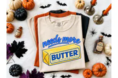 Needs More Butter Funny Food PNG Tee Product Image 2