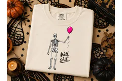 Skeleton Balloon Well Shit PNG Shirt Des Product Image 3