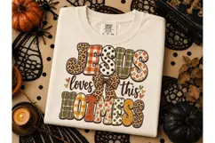 Jesus Loves This Hotmess PNG Tee Design Product Image 3