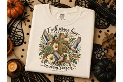 I Will Praise Him Duck PNG Shirt Design Product Image 3