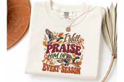 I Will Praise Him Every Season PNG Tee Product Image 3