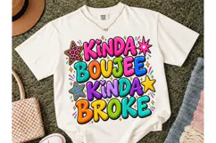Kinda Boujee Kinda Broke PNG Shirt Product Image 2