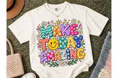 Make Today Amazing PNG Shirt Design Product Image 2