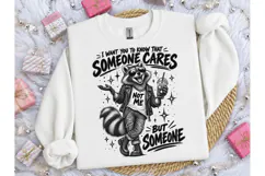 Funny Raccoon Someone Cares PNG Tee Product Image 2