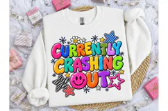 Currently Crashing Out PNG Funny Tee Product Image 2