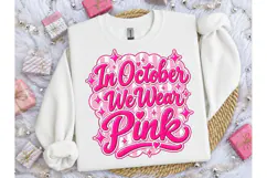 In October We Wear Pink PNG Shirt Product Image 3