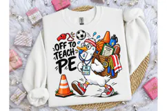 Off To Teach PE Duck PNG Shirt Design Product Image 3