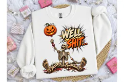 Well Shit Skeleton Halloween PNG Tee Product Image 3