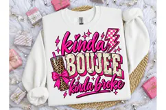 Kinda Boujee Kinda Broke PNG Tee Product Image 3
