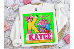 K is for Kayce Back to School PNG Tee Product Image 5