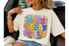 Make Today Amazing PNG Shirt Design Product Image 3
