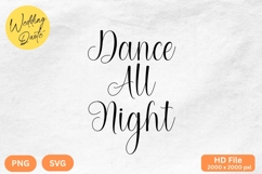 Dance All Night - Wedding Quote SVG&#039;s Cut Product Image 1
