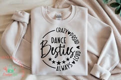 Crazy Proud Always Loud Dance Besties SVG, Dance Team Friend Product Image 1