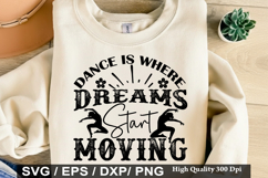 Dance SVG Design - Dance Is Where Dreams Start Moving Product Image 5