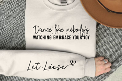 Dance like nobody&#039;s watching embrace your joy Sleeve SVG Product Image 2