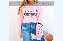 Dance like nobody watching embrace your joy Sleeve SVG Product Image 1