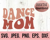 Dance Mom SVG - Groovy Wavy Dance Mom Shirt SVG Product Image 2
