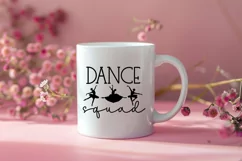 Dance Squad SVG I Dance Shirt SVG I Dance Quote SVG I Dance Product Image 2