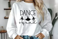 Dance Squad SVG I Dance Shirt SVG I Dance Quote SVG I Dance Product Image 3