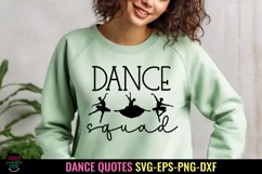Dance Squad SVG I Dance Shirt SVG I Dance Quote SVG I Dance Product Image 1