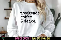 Weekends Coffee Dance SVG I Dance Shirt SVG I Dance Love SVG Product Image 1