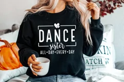 Dance Sister SVG, Dance Mom SVG, Dancer SVG, Dance SVG PNG Product Image 1