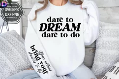Dare to dream dare to do Sleeve SVG, Motivational Sleeve SVG Product Image 2