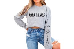Dare to Live Your Dreams Sleeve SVG Design Product Image 3