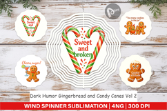 Wind Spinner Dark Humor Gingerbread and Candy Canes Quotes Product Image 1