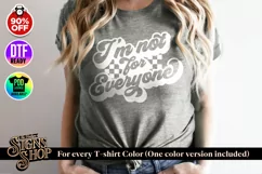 I'm not for anyone | Funny T-shirt | SVG, DTF, PNG Product Image 2