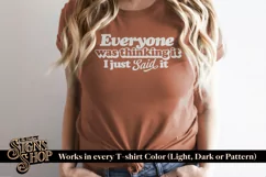 Everyone was thinking it | Funny T-shirt | SVG, DTF, PNG Product Image 2