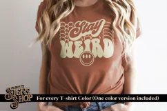 Stay Weird | Funny T-shirt SVG, DTF, PNG Product Image 2