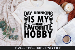 Day drinking is my favorite hobby SVG - Beer Design Product Image 1