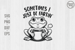 Frog Coffee|Sometimes I Just Be Fartin Vintage Humor Toad Product Image 1